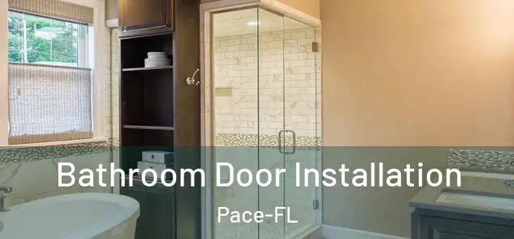 Bathroom Door Installation Pace-FL