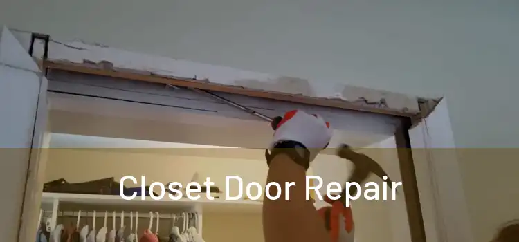 Closet Door Repair