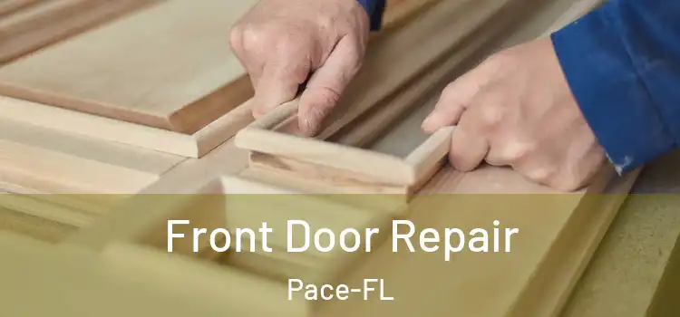 Front Door Repair Pace-FL
