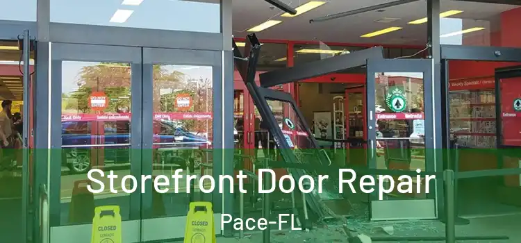 Storefront Door Repair Pace-FL